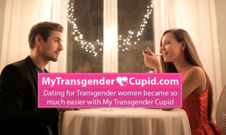 Dating for Transgender women became so much easier with MyTransgenderCupid