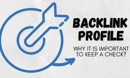 Why It Is Important To Keep A Check On Your Website’s Backlink Profile?